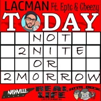Today (feat. Epic & Cheezygm2) - Single - Lacman