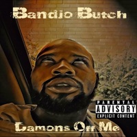 Demons Off Me - Single - Bandjo Butch