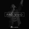 Pão Vivo - Diego Herreira lyrics