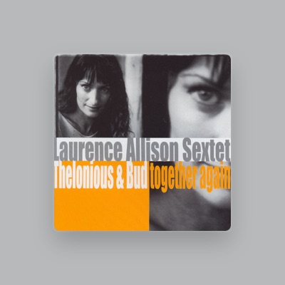 Listen to Laurence Allison Sextet, watch music videos, read bio, see tour dates & more!