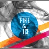 Fire & Ice - Single, 2016