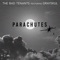 Parachutes (feat. Grayskul) - The Bad Tenants lyrics