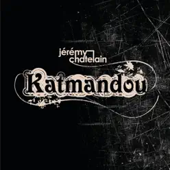 Katmandou - Single - Jérémy Chatelain Katmandou - Single - Jérémy Chatelain