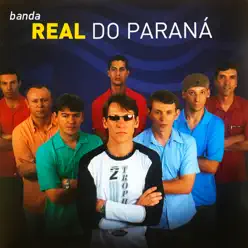 Banda Real do Paraná - Banda Real do Paraná
