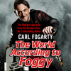 The World According to Foggy - Carl Fogarty