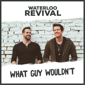 Waterloo Revival - What Guy Wouldn't - Line Dance Music