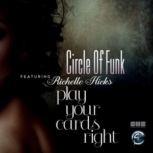 Play Your Cards Right (feat. Richelle Hicks) - Single