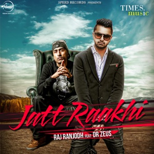 Jatt Raakhi (feat. Dr. Zeus)