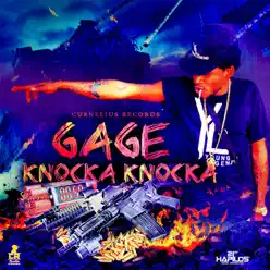 Knocka Knock - Single - Gage Knocka Knock - Single - Gage