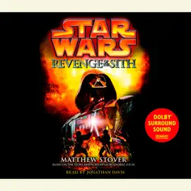 Star Wars: Episode III: Revenge of the Sith (Unabridged)