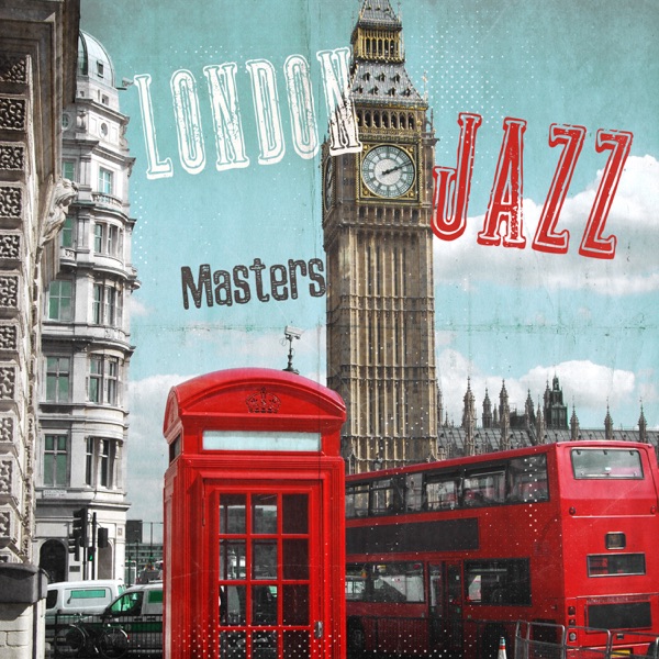 London Jazz Masters: Nightlife Lounge Jazz, City Life, Romantic Jazz Club, Table for Two, Improvisation, Friday Evening, Weekend Meeting, Cool & Smooth Atmosphere