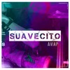 Suavecito - Single, 2018