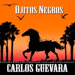 Ojitos Negros - Single - Carlos Guevara Ojitos Negros - Single - Carlos Guevara