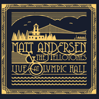 Matt Andersen & The Mellotones - Live at Olympic Hall artwork