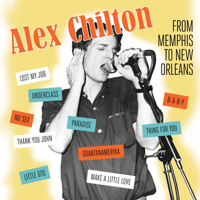 Alex Chilton - From Memphis to New Orleans artwork