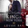 King of New York - New York Royals 1 (Gekürzt) - Louise Bay