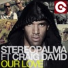 Our Love (feat. Craig David) [Remixes]