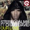 Our Love (feat. Craig David) [Vlegel Radio Edit] - Stereo Palma lyrics