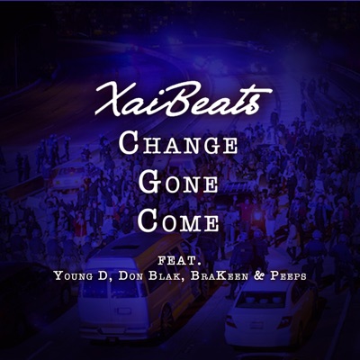 Change Gon' Come (feat. Young D, Don Blak, BraKeen & Peeps) - Single
