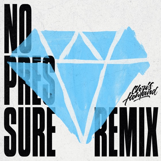 Cover artwork for No Pressure (Chris Howland Remix)