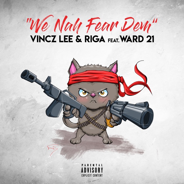 We Nah Fear Dem - Single (feat. Ward 21) - Single