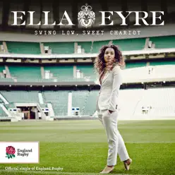 Swing Low, Sweet Chariot - Single - Ella Eyre