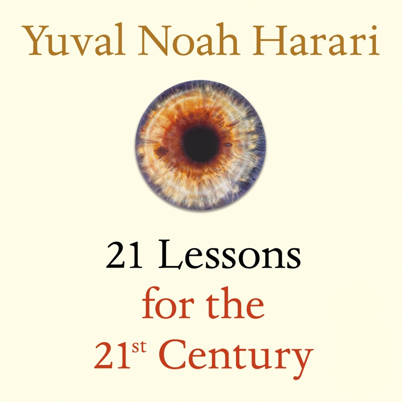 21 Lessons for the 21st Century (Unabridged)