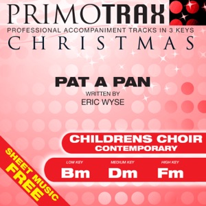 Pat a Pan (Contemporary) [Kids Christmas Primotrax] [Performance Tracks] - EP