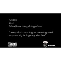 F.O.M.O (feat. Stevebakae, Veeg & Kingwave) - Single - X-Hosa