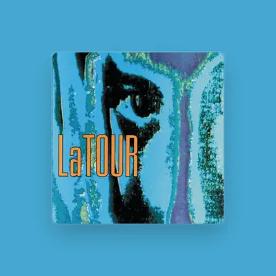 Listen to LaTour, watch music videos, read bio, see tour dates & more!