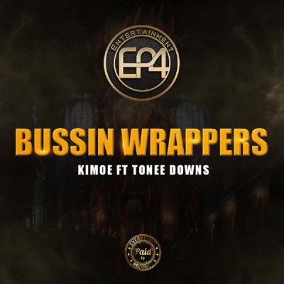 "Bussin' Wrappers" (feat. Tonee Downs) [Radio Edit] - Single