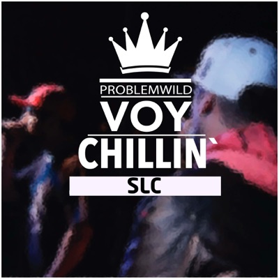 Voy Chillin' (feat. s.L.c) - Single