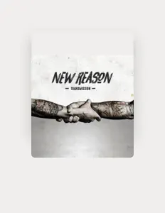 收听 New Reason、观看音乐视频、阅读小传、查看巡演日期等 ！