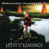 Rakkauden Planeetta - Leevi and the Leavings