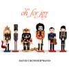 Oh for Joy - David Crowder Band