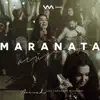 Ministério Avivah - Maranata (feat. Fernanda Madaloni) [Acústico]