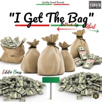 I Get the Bag (feat. Abid) - Single - Eddie Bars
