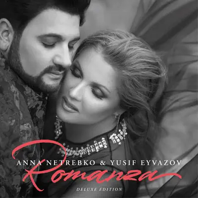 Romanza (Deluxe Edition) - Anna Netrebko