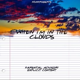 When I'm in the Clouds NoahRxberts