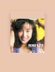 Reiko Kato सुनें, म्यूज़िक वीडियो देखें, बायो पढ़ें, दौरे की तारीखें और बहुत कुछ देखें!