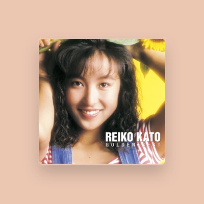 Listen to Reiko Kato, watch music videos, read bio, see tour dates & more!