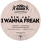 I Wanna Freak (WillowMan Remix) - Din Jay lyrics