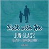 Walk With Me (feat. Blaze P & Rapper Big Pooh)