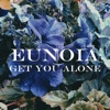 Get You Alone - Single