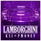 Lamborghini (feat. P. Money) - KSI lyrics