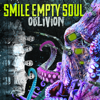 Oblivion - Smile Empty Soul