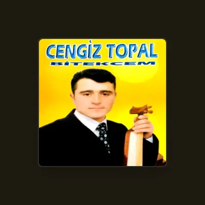 Listen to Cengiz Topal, watch music videos, read bio, see tour dates & more!