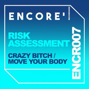 Crazy Bitch / Move Your Body - Single