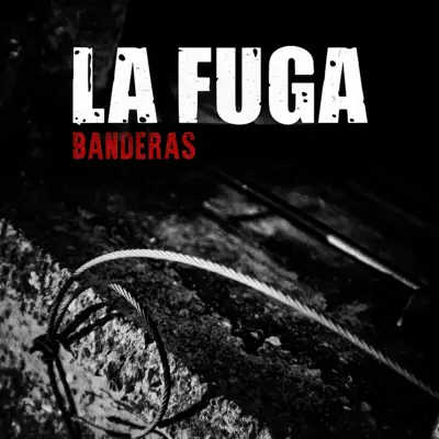 Banderas - Single - La Fuga