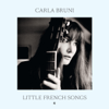 Little French Songs (Super Deluxe) - Carla Bruni